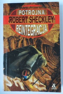 Potrójna reintegracja Robert Sheckley