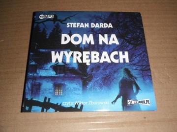 DOM NA WYRĘBACH - S. Darda - audiobook