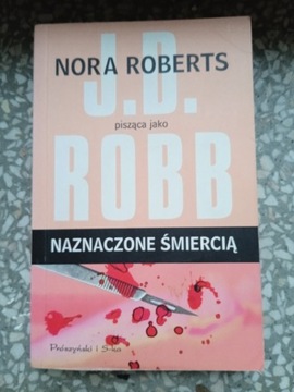 Naznaczone śmiercią Nora Roberts 