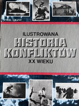 Ilustrowana historia konfliktów XX wieku.