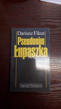 Pseudonim" Łupaszka". Dariusz Fikus 