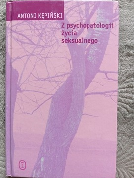 Z psychopatologii życia seksualnego  Kępiński 
