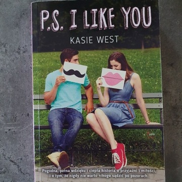 "P.S I like you." Kasie West
