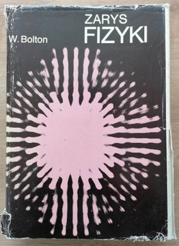 Zarys fizyki W. Bolton