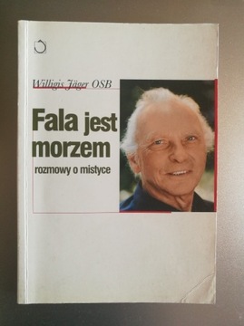 Willigis Jager Osb - Fala jest morzem