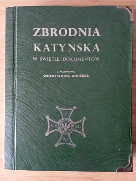 Zbrodnia katyńska w świetle dokumentów