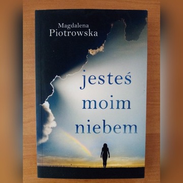 Jesteś moim niebem - Magdalena Piotrowska