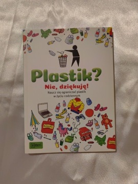 Plastik? Nie dziękuję Dela Kienle 