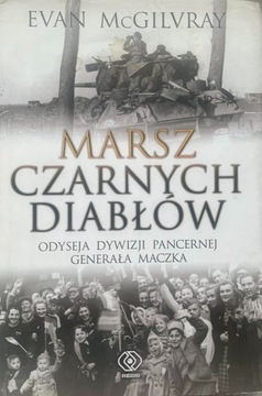 McGilvray, Marsz czarnych diabłów (gen. Maczek)