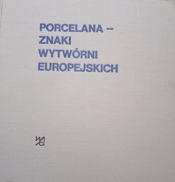 Porcelana znaki wytwórni Europejskiej 