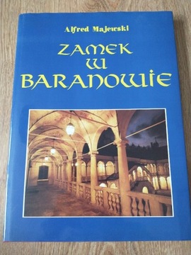 Zamek w Baranowie Alfred Majewski 