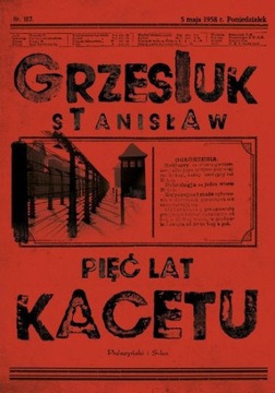 Stanisław Grzesiuk Pięć lat kacetu