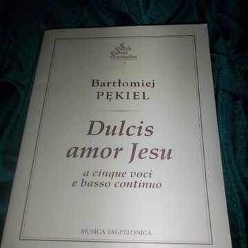 DULCIS AMOR JESU - B. PĘKIEL NA 5 GŁOSÓW I BASSO C