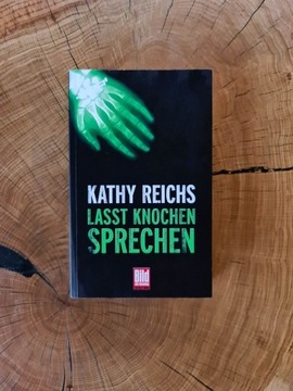 Lasst Knochen sprechen Kathy Reichs po niemiecku