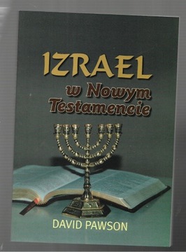 IZRAEL W NOWYM TESTAMENCIE PAWSON 2013