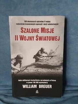 Szalone misje II Wojny Światowej William Breuer