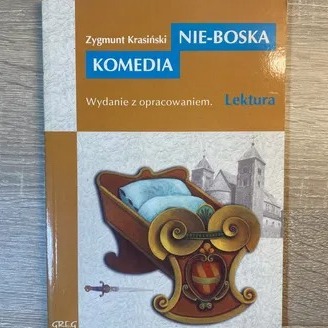 Nie-Boska Komedia Zygmunt Krasiński lektura GREG
