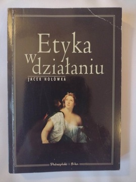 ETYKA W DZIAŁANIU  JACEK HAŁÓWKA