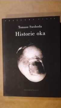 Historie oka, Tomasz Swoboda