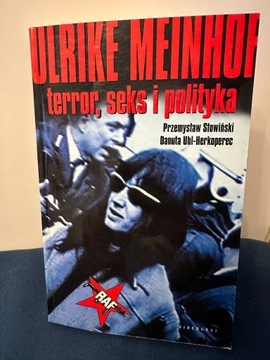 Ulrike Meinhof. Terror, sex i polityka P.Słowiński