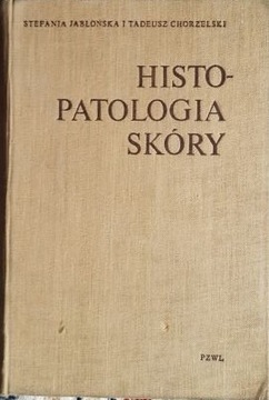 HISTOPATOLOGIA SKÓRY S. JABŁOŃSKA T. CHORZELSKI