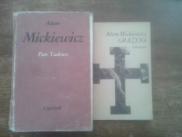 Adam Mickiewicz Pan Tadeusz i Grażyna