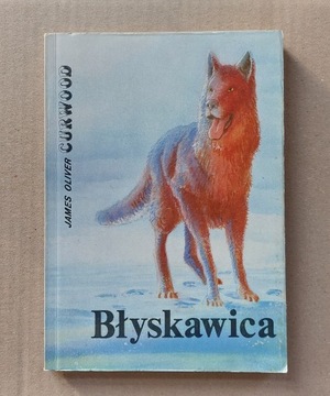 Błyskawica – James Oliver Curwood