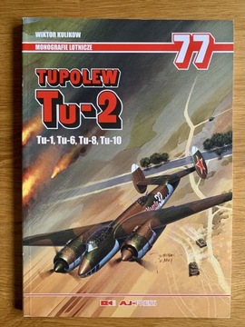 Tupolew Tu-2 Aj Press nr 77 Monografie Lotnicze