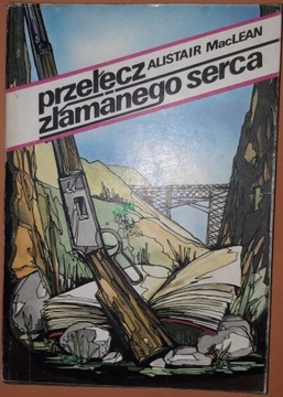 Przełęcz Złamanego Serca - MacLean A. wyd. I, 1989