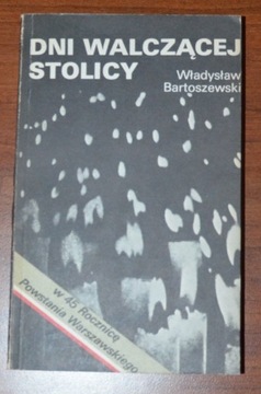 Dni walczącej stolicy - Władysław Bartoszewski