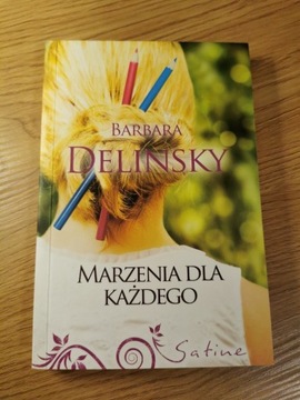 Marzenia dla każdego. Barbara Delinsky