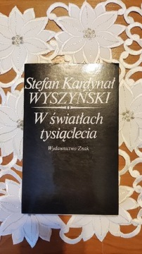 Książka Stefan Wyszyński "W Światłach Tysiąclecia"