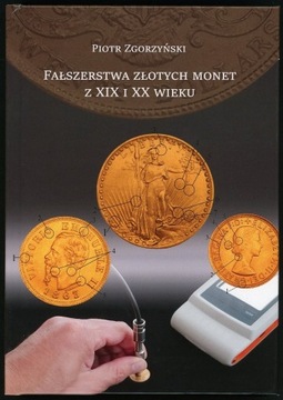 Zgorzyński Fałszerstwa złotych monet z XIX i XX w.