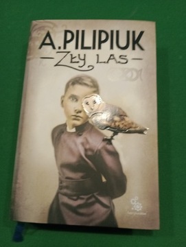 Andrzej Pilipiuk Zły Las