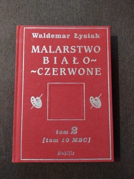 Malarstwo biało-czerwone Waldemar Łysiak 