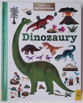 Pierwsza Encyklopedia Dinozaury Praca zbiorowa