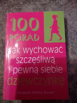 100 porad jak wychować pewna siebie dziewczynkę.