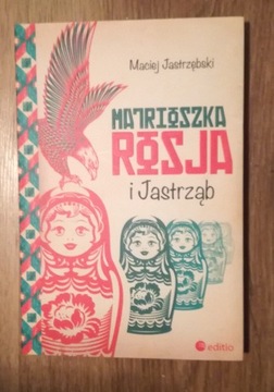 Książka "Matrioszka, Rosja i jasrząb