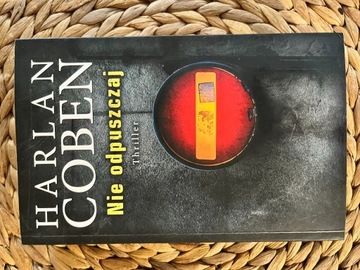 Książka Harlan Coben Nie odpuszczaj