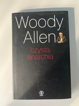 czysta anarchia Woody Allen