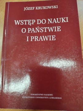 Wstęp do nauki o państwie i prawie. J. Krukowski 