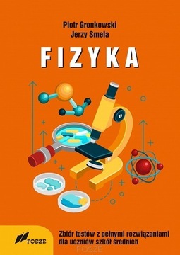 FIZYKA Zbiór testów dla uczniów szkół średnich