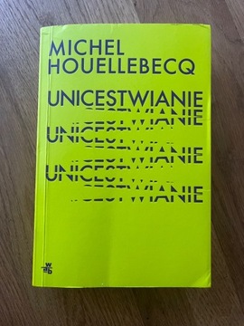 Michael Houellebecq- Unicestwienie 