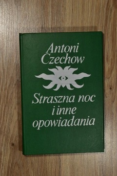 Straszna noc i inne opowiadania Antoni Czechow