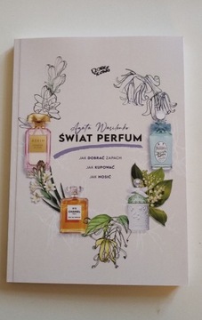 Swiat perfum, autor Agata Wasilenko