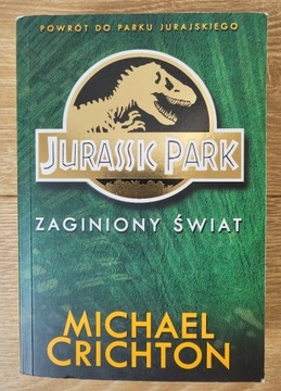 Jurassic Park Zaginiony Świat Michael Crichton