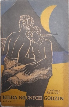 Kilka nocnych godzin- Tadeusz Kostecki 1956