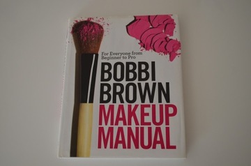 Bobbi Brown. MakeUp Manual