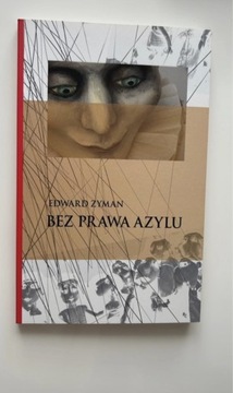 Edward Zyman Bez prawa azylu