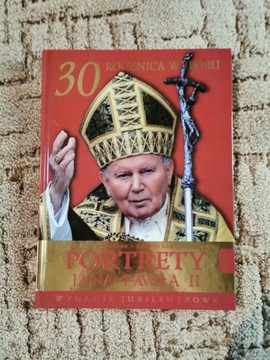 Portrety Jana Pawła II 30 rocznica wyboru 